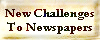 New challenges to newspapers